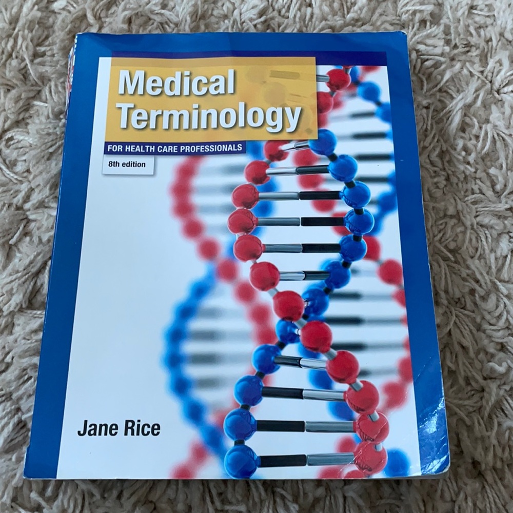 Medical Terminology Jane Rice